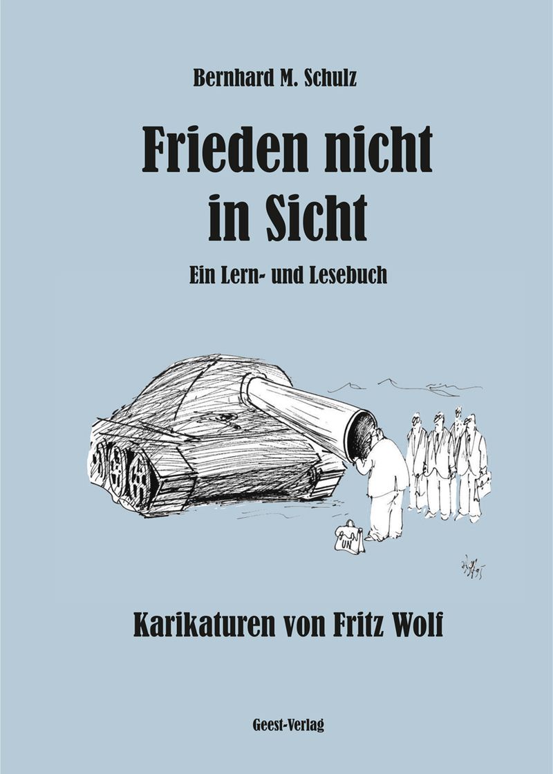 Cover des Buchs "Frieden ist nicht in Sicht" auf dem eine Karikatur von Fritz Wolf abgebildet ist